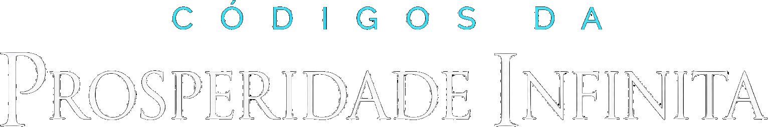 Códigos da Prosperidade Infinita